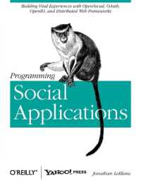 Programming Social Applications : Building Viral Exp Opensocial Oauth Openid and Distributed Web Framework