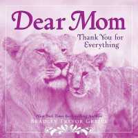 Dear Mom : Thank You for Everything