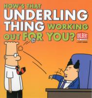 How's That Underling Thing Working Out for You? (Dilbert)