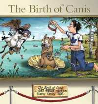 The Birth of Canis : A Get Fuzzy Collection Volume 19 (Get Fuzzy) （Original）
