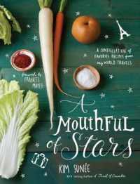 A Mouthful of Stars : A constellation of favorite Rrcipes from my world travels