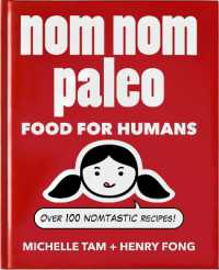 Nom Nom Paleo : Food for Humans (Nom Nom Paleo)