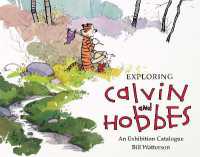 Exploring Calvin and Hobbes : An Exhibition Catalogue (Calvin and Hobbes)