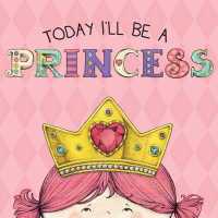 Today I'll Be a Princess （BRDBK）
