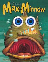 The Adventures of Max the Minnow （Board Book）