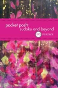 Pocket Posh Sudoku and Beyond : 100 Puzzles (Pocket Posh Sudoku and Beyond)