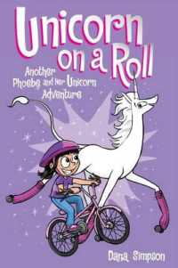 Unicorn on a Roll : Another Phoebe and Her Unicorn Adventure (Phoebe and Her Unicorn)