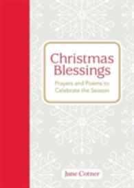 Christmas Blessings : Prayers and Poems to Celebrate the Season