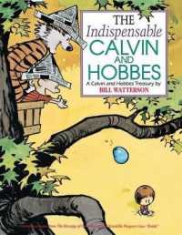 The Indispensable Calvin and Hobbes : A Calvin and Hobbes Treasury Volume 11 (Calvin and Hobbes)