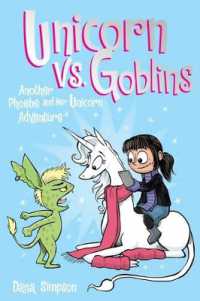 Unicorn vs. Goblins : Another Phoebe and Her Unicorn Adventure (Phoebe and Her Unicorn)