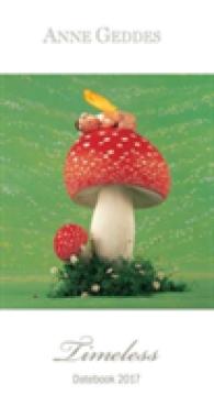 Anne Geddes 2017 Monthly/Weekly Pocket Planner : Timeless （EGMT）