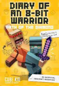 Diary of an 8-Bit Warrior: Path of the Diamond : An Unofficial Minecraft Adventure (Diary of an 8-bit Warrior)