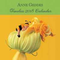 Anne Geddes Timeless 2018 Calendar （WAL）