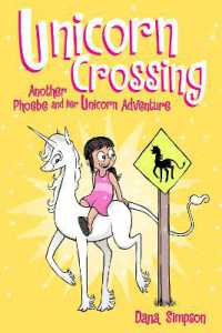 Unicorn Crossing : Another Phoebe and Her Unicorn Adventure (Phoebe and Her Unicorn)