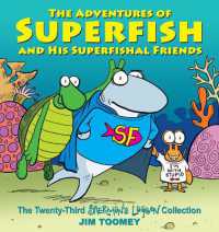 The Adventures of Superfish and His Superfishal Friends : The Twenty-Third Sherman's Lagoon Collection (Sherman's Lagoon)
