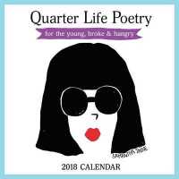 Quarter Life Poetry 2018 Calendar （WAL）