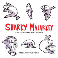 Sharky Malarkey (A Sketchshark Collection)
