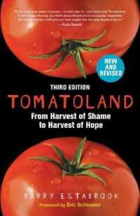 Tomatoland : From Harvest of Shame to Harvest of Hope （NEW REV）