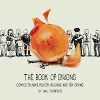 The Book of Onions : Comics to Make You Cry Laughing and Cry Crying