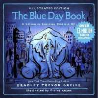 The Blue Day Book Illustrated Edition : A Lesson in Cheering Yourself Up