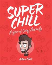 Super Chill : A Year of Living Anxiously