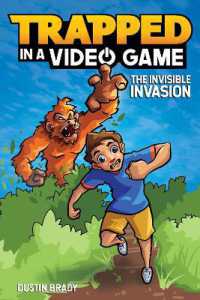 Trapped in a Video Game : The Invisible Invasion (Trapped in a Video Game)