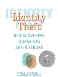 Identity Theft : Rediscovering Ourselves after Stroke