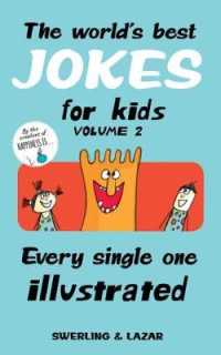 The World's Best Jokes for Kids Volume 2 : Every Single One Illustrated