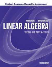 Student Resource Manual to Accompany Linear Algebra: Theory and Application （2ND）