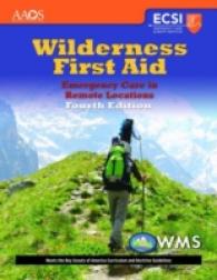 Wilderness First Aid: Emergency Care in Remote Locations （4TH）