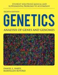 Student Solutions Manual and Supplemental Problems to Accompany Genetics: Analysis of Genes and Genomes （8TH）