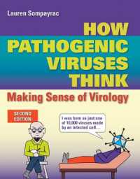 How Pathogenic Viruses Think: Making Sense of Virology : Making Sense of Virology （2ND）