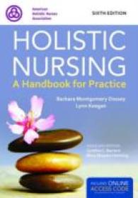 Holistic Nursing : A Handbook for Practice （6 PAP/PSC）