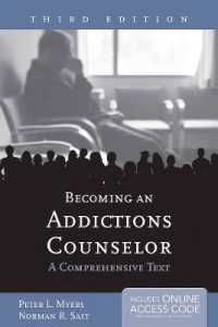 Becoming an Addictions Counselor: a Comprehensive Text : A Comprehensive Text （3RD）