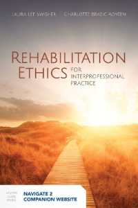 Rehabilitation Ethics for Interprofessional Practice