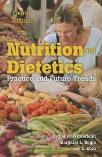 栄養学と食事療法学：実践と展望（第４版）<br>Nutrition & Dietetics: Practice and Future Trends （4TH）