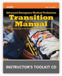 Advanced Emergency Medical Technician Transition Manual Instructor's Toolkit （CDR TCH）