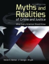 Myths and Realities of Crime and Justice : What Every American Should Know （2ND）