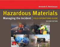 Hazardous Materials: Managing the Incident Field Operations Guide （2ND）
