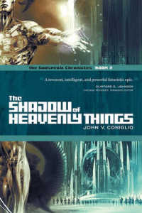 The Shadow of Heavenly Things : Book 2 of the Godspeak Chronicles