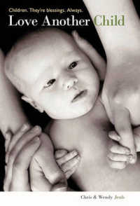 Love Another Child : Children. They're Blessings. Always.