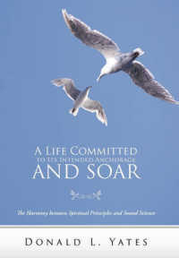 A Life Committed to Its Intended Anchorage and Soar : The Harmony between Spiritual Principles and Sound Science