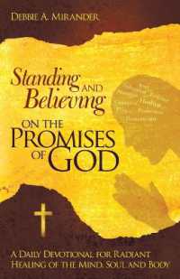 Standing and Believing on the Promises of God : A Daily Devotional for Healing of the Mind, Body, and Soul