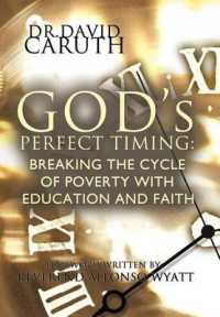 God's Perfect Timing : Breaking the Cycle of Poverty with Education and Faith