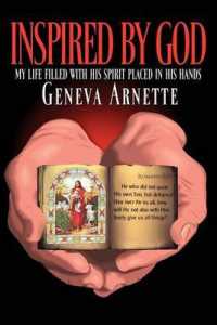 Inspired by God : My Life Filled with His Spirit in His Hands