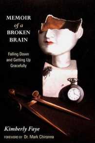 Memoir of a Broken Brain : Falling Down and Getting Up Gracefully