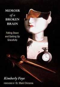 Memoir of a Broken Brain : Falling Down and Getting Up Gracefully