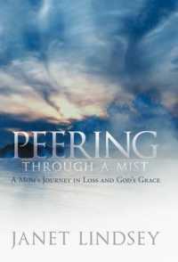 Peering through a Mist : A Mom's Journey in Loss and God's Grace