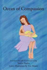 Ocean of Compassion : A Guide to the Life of Universal Loving