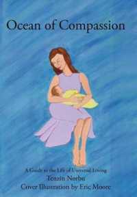 Ocean of Compassion : A Guide to the Life of Universal Loving